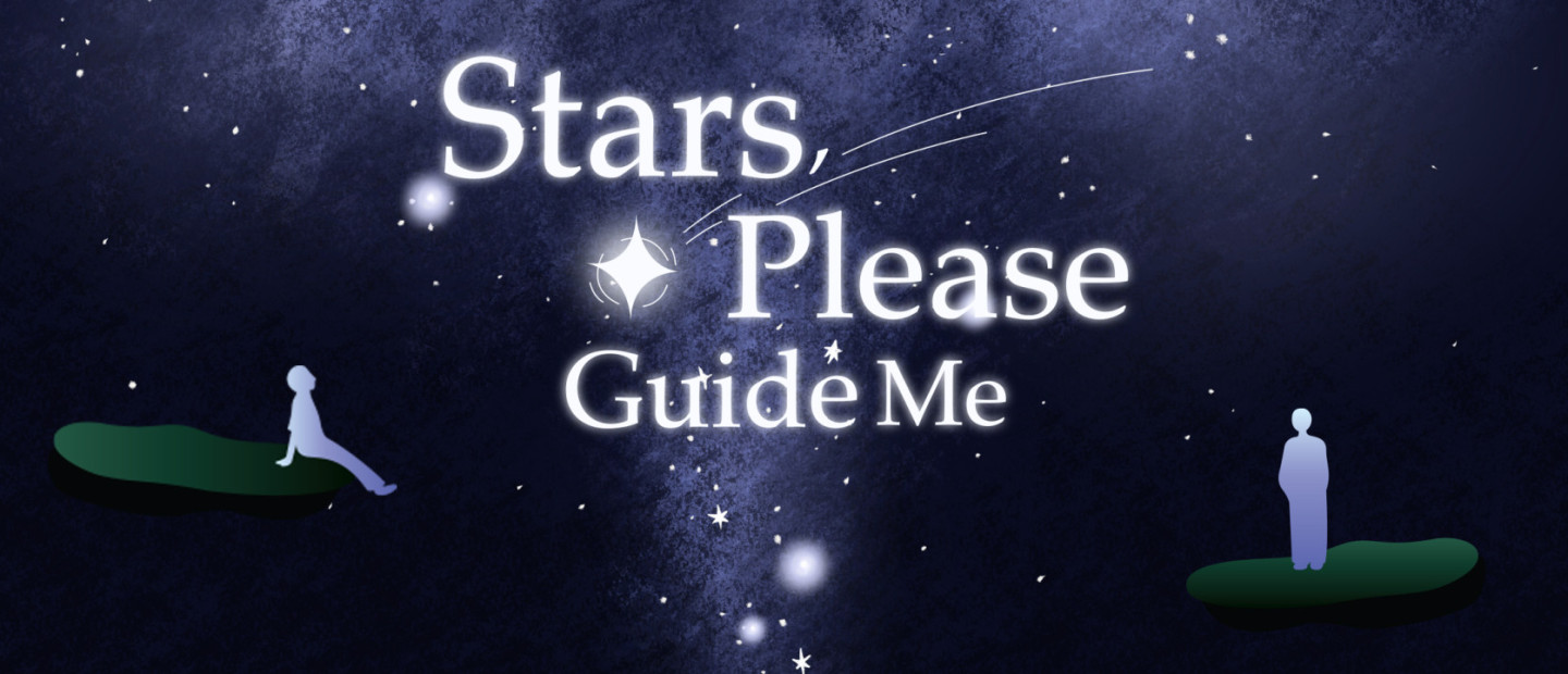 Stars, Please Guide Me