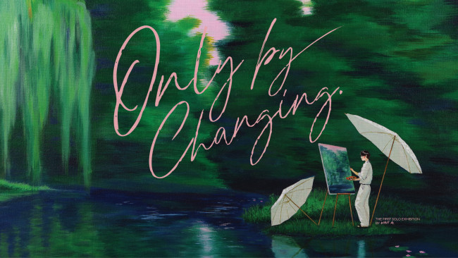 Only by Changing